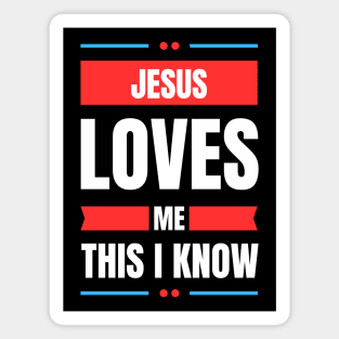 Jesus Loves Me This I Know | Christian Magnet